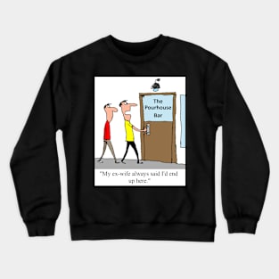 The Pourhouse Crewneck Sweatshirt